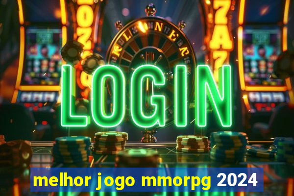 melhor jogo mmorpg 2024